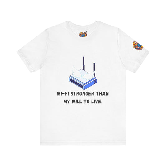Funny Wi-Fi Motivational Tee, Humorous Unisex Short Sleeve Shirt, Perfect Gift for Tech Lovers, Casual Wear, Geeky Humor Apparel